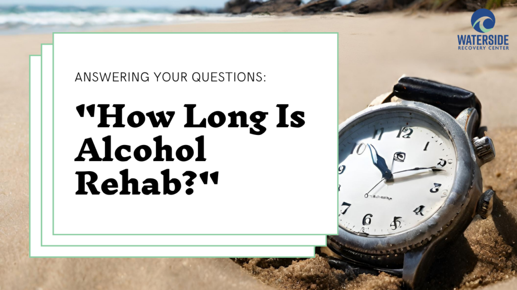 How long is alcohol rehab?