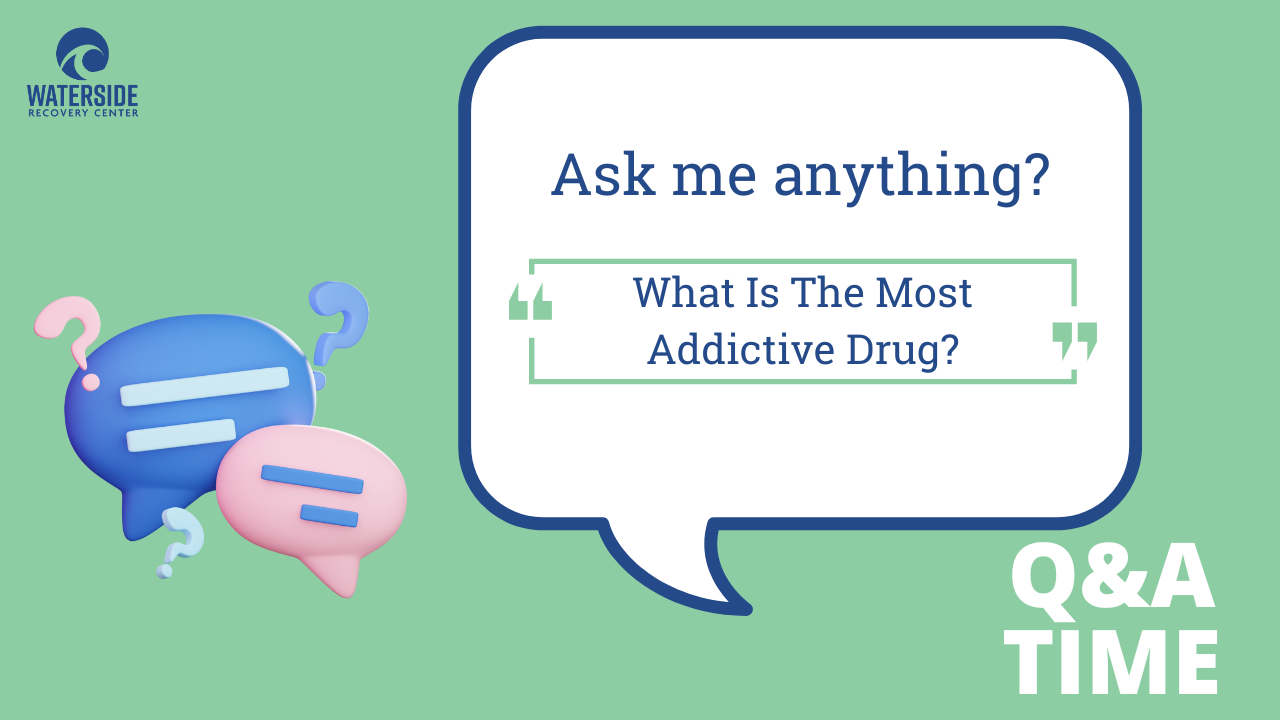 What is the most addictive drug?