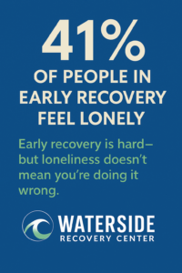 Loneliness in Sobriety